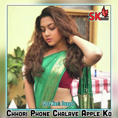 Chhori Phone Chalave Apple Ko