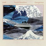 Dangerous (Touch Sensitive Remix)