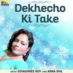 Dekhecho Ki Take