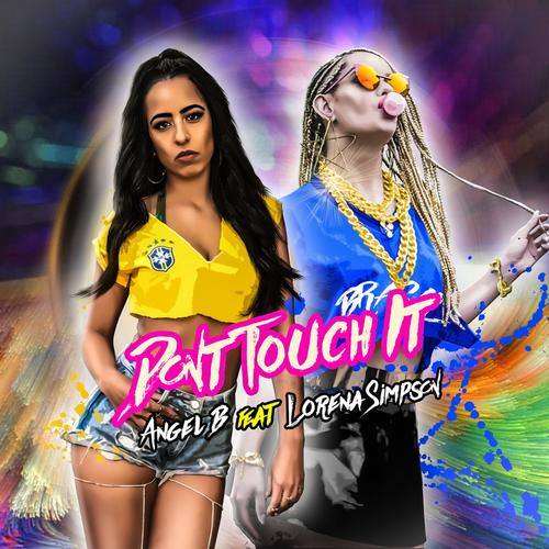 Don&#039;t Touch It (Portuguese Version) [feat. Lorena Simpson]_poster_image