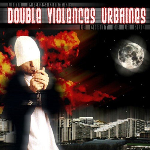 Double violences urbaines (Le chant de la rue)