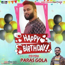 Happy Birthday Paras Gola Bhaiya-Px0EBh9fdQY