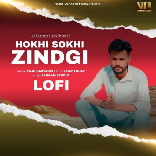 Hokhi Sokhi Zindgi (Lofi)