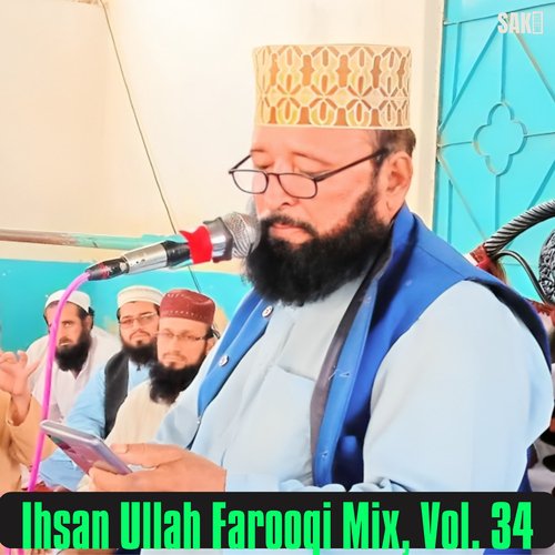 Ihsan Ullah Farooqi Mix, Vol. 34