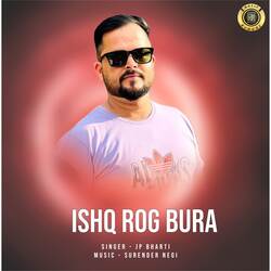 Ishq Rog Bura-HQYheSxgfkQ