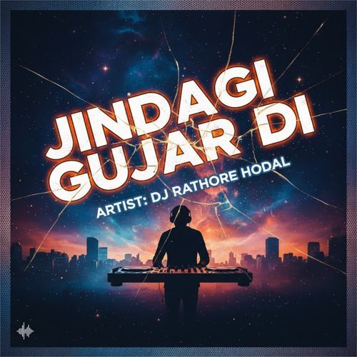 Jindagi Gujar Di