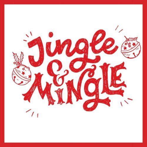 Jingle and Mingle