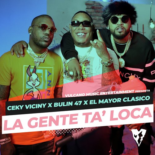 La Gente Ta' Loca (Remix)