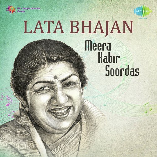 Lata Bhajan - Meera - Kabir - Soordas