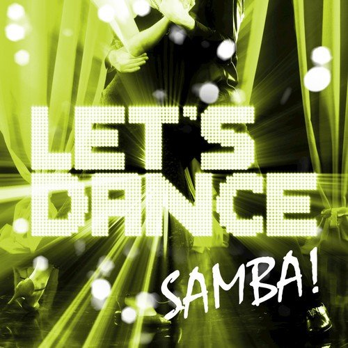 Let&#039;s Dance Samba!