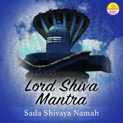 Lord Shiva Mantra (Sada Shivaya Namah)