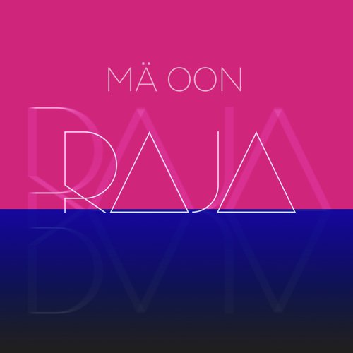 Mä oon RAJA