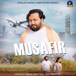 MUSAFIR-NQRfRA1HU3U