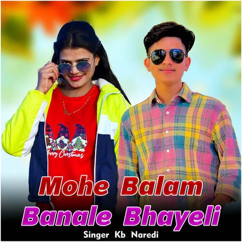 Mohe Balam Banale Bhayeli