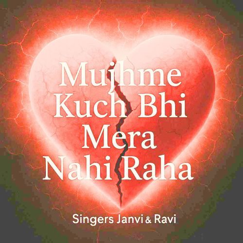 Mujhme Kuch Bhi Mera Nahi Raha