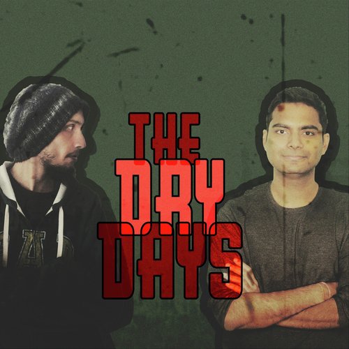 The Dry Days