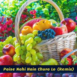 Paise Nahi Hain Chura Lo (Remix)-CV0-WENGGlQ