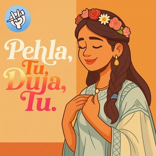 Pehle Tu, Duja Tu