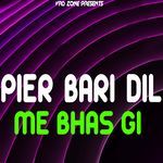 Peir Bari Dil Mai Bhas Gi