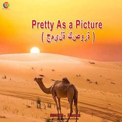 Pretty As a Picture-Exg0CCRdY1U