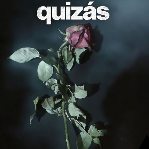 Quizás