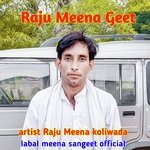 Raju Meena Geet (Raju Meena Geet)