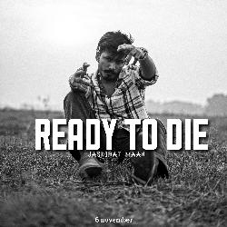 Ready To Die-Pw9aVwRHeXk