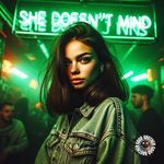 SHE DOESN'T MIND (TECHNO)