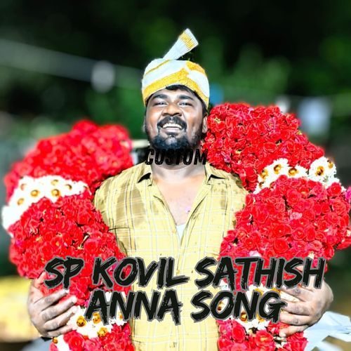 SP Kovil Sathish Anna Song