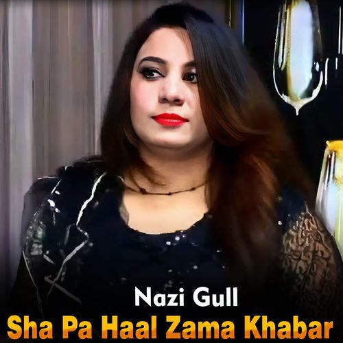 Sha Pa Haal Zama Khabar