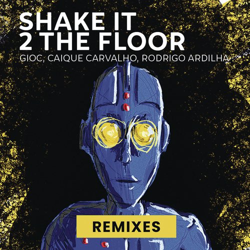 Shake It 2 The Floor (Remixes)_poster_image