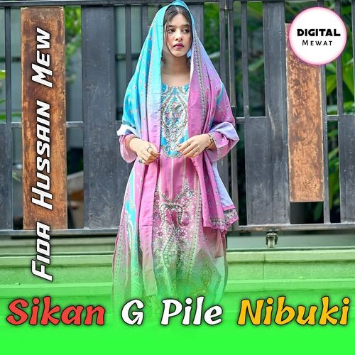 Sikan G Pile Nibuki