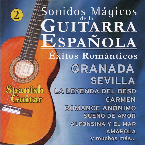 Sonidos Mágicos de la Guitarra Española "Exitos Románticos" Vol 2