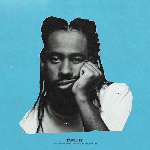 TÁ FELIZ?!