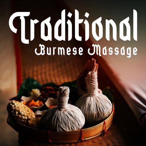 Traditional Burmese Massage: Spa Massage Background Music_poster_image