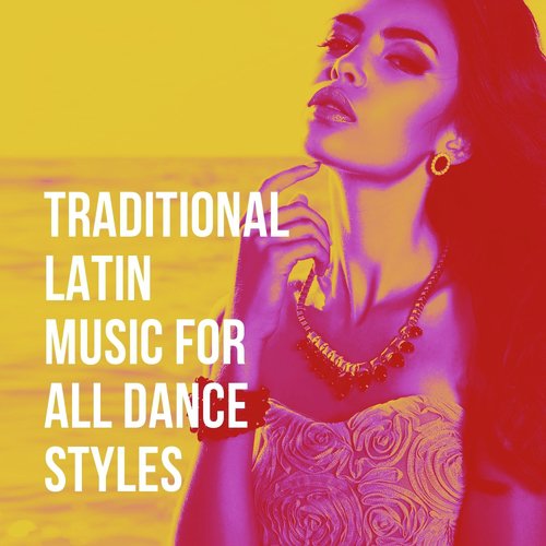 Traditional Latin Music For All Dance Styles