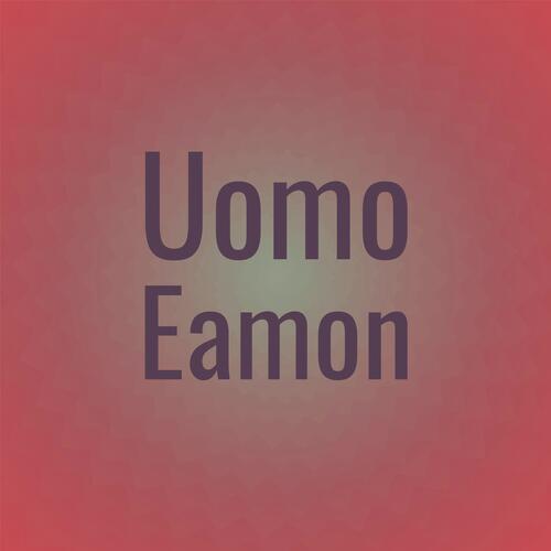Uomo Eamon