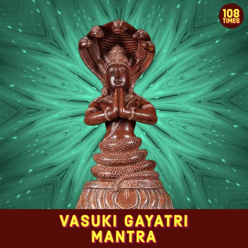 Vasuki Gayatri Mantra 108 Times (Vedic Chants)