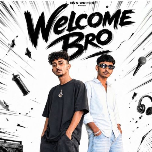 Welcome Bro