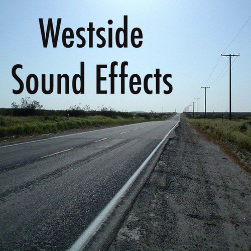 West Side Sound Effects