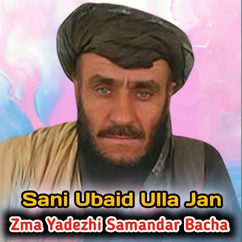 Zma Yadezhi Smandar Bacha