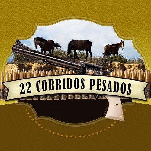 El Tartanero - Song Download from 22 Corridos Pesados @ JioSaavn