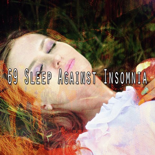 69 Sleep Against Insomnia