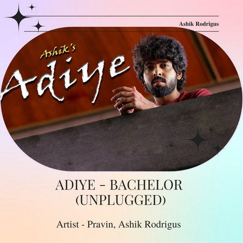 Adiye - Bachelor (Unplugged)