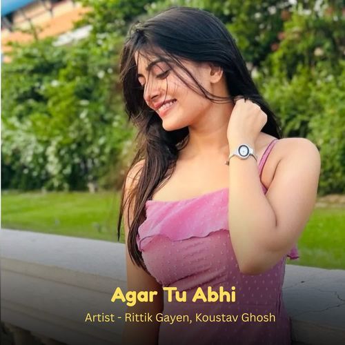 Agar Tu Abhi