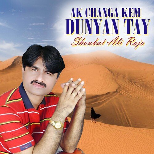 Ak Changa Kem Dunyan Tay