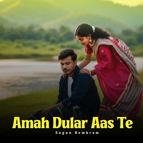 Amah Dular Aas Te cover art