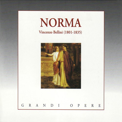 Norma: Atto I - "Sediziose, voci, voci di guera" (Norma, Oroveso, Coro)
