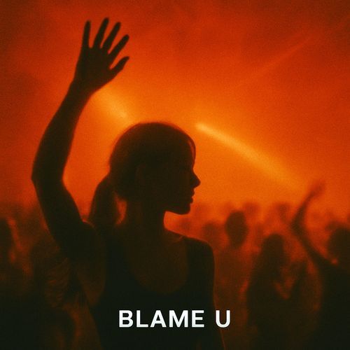Blame U