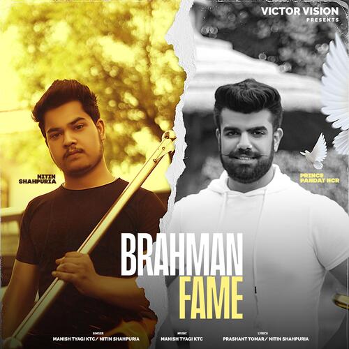 Brahman Fame (feat. Nitin Shahpuria)